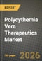 Polycythemia Vera Therapeutics Market Outlook 2026-2034: Market Share, and Growth Analysis - Product Thumbnail Image