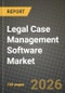 Legal Case Management Software Market Outlook 2026-2034: Market Share, and Growth Analysis - Product Image