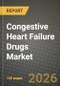 Congestive Heart Failure Drugs Market Outlook 2026-2034: Market Share, and Growth Analysis - Product Thumbnail Image