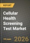Cellular Health Screening Test Market Outlook 2026-2034: Market Share, and Growth Analysis - Product Thumbnail Image