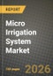 Micro Irrigation System Market Outlook 2026-2034: Market Share, and Growth Analysis by Type - Product Thumbnail Image