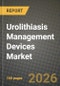 Urolithiasis Management Devices Market Outlook 2026-2034: Market Share, and Growth Analysis - Product Thumbnail Image