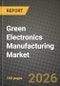 Green Electronics Manufacturing Market Outlook 2026-2034: Market Share, and Growth Analysis - Product Image