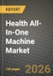 Health All-In-One Machine Market Outlook 2026-2034: Market Share, and Growth Analysis - Product Thumbnail Image