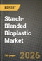 Starch-Blended Bioplastic Market Outlook 2026-2034: Market Share, and Growth Analysis - Product Image