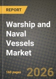 Warship and Naval Vessels Market Outlook 2026-2034: Market Share, and Growth Analysis- Product Image