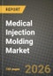 Medical Injection Molding Market Outlook 2026-2034: Market Share, and Growth Analysis - Product Thumbnail Image