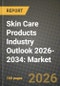 Skin Care Products Industry Outlook 2026-2034: Market Share, and Growth Analysis - Product Thumbnail Image