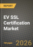 EV SSL Certification Market Outlook 2026-2034: Market Share, and Growth Analysis- Product Image
