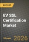 EV SSL Certification Market Outlook 2026-2034: Market Share, and Growth Analysis - Product Thumbnail Image