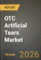 OTC Artificial Tears Market Outlook 2026-2034: Market Share, and Growth Analysis - Product Thumbnail Image