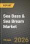 Sea Bass & Sea Bream Market Outlook 2026-2034: Market Share, and Growth Analysis - Product Thumbnail Image
