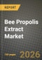 Bee Propolis Extract Market Outlook 2026-2034: Market Share, and Growth Analysis - Product Thumbnail Image