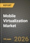 Mobile Virtualization Market Outlook 2026-2034: Market Share, and Growth Analysis - Product Thumbnail Image