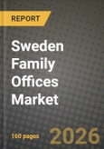 Sweden Family Offices Market Outlook 2026-2034: Market Share, and Growth Analysis- Product Image