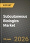 Subcutaneous Biologics Market Outlook 2026-2034: Market Share, and Growth Analysis - Product Thumbnail Image