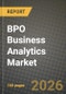 BPO Business Analytics Market Outlook 2026-2034: Market Share, and Growth Analysis - Product Image