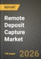 Remote Deposit Capture Market Outlook 2026-2034: Market Share, and Growth Analysis - Product Thumbnail Image