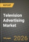 Television Advertising Market Outlook 2026-2034: Market Share, and Growth Analysis - Product Thumbnail Image