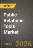 Public Relations Tools Market Outlook 2026-2034: Market Share, and Growth Analysis- Product Image