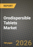 Orodispersible Tablets Market Outlook 2026-2034: Market Share, and Growth Analysis- Product Image