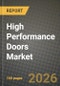 High Performance Doors Market Outlook 2026-2034: Market Share, and Growth Analysis - Product Thumbnail Image