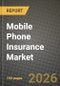 Mobile Phone Insurance Market Outlook 2026-2034: Market Share, and Growth Analysis - Product Thumbnail Image