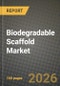 Biodegradable Scaffold Market Outlook 2026-2034: Market Share, and Growth Analysis - Product Thumbnail Image