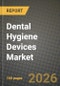 Dental Hygiene Devices Market Outlook 2026-2034: Market Share, and Growth Analysis - Product Thumbnail Image