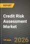 Credit Risk Assessment Market Outlook 2026-2034: Market Share, and Growth Analysis - Product Thumbnail Image