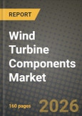 Wind Turbine Components Market Outlook 2026-2034: Market Share, and Growth Analysis- Product Image