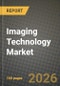Imaging Technology Market Outlook 2026-2034: Market Share, and Growth Analysis - Product Thumbnail Image
