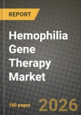Hemophilia Gene Therapy Market Outlook 2026-2034: Market Share, and Growth Analysis- Product Image