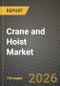 Crane and Hoist Market Outlook 2026-2034: Market Share, and Growth Analysis - Product Thumbnail Image
