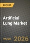 Artificial Lung Market Outlook 2026-2034: Market Share, and Growth Analysis - Product Thumbnail Image