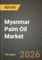 Myanmar Palm Oil Market Outlook 2026-2034: Market Share, and Growth Analysis - Product Thumbnail Image