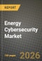 Energy Cybersecurity Market Outlook 2026-2034: Market Share, and Growth Analysis - Product Thumbnail Image