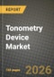 Tonometry Device Market Outlook 2026-2034: Market Share, and Growth Analysis - Product Thumbnail Image