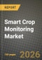 Smart Crop Monitoring Market Outlook 2026-2034: Market Share, and Growth Analysis - Product Thumbnail Image
