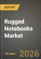 Rugged Notebooks Market Outlook 2026-2034: Market Share, and Growth Analysis - Product Thumbnail Image