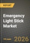 Emergency Light Stick Market Outlook 2026-2034: Market Share, and Growth Analysis - Product Thumbnail Image
