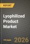Lyophilized Product Market Outlook 2026-2034: Market Share, and Growth Analysis - Product Image
