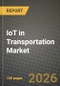 IoT in Transportation Market Outlook 2026-2034: Market Share, and Growth Analysis - Product Thumbnail Image