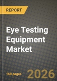 Eye Testing Equipment Market Outlook 2026-2034: Market Share, and Growth Analysis- Product Image