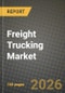 Freight Trucking Market Outlook 2026-2034: Market Share, and Growth Analysis - Product Image