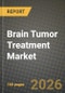 Brain Tumor Treatment Market Outlook 2026-2034: Market Share, and Growth Analysis - Product Thumbnail Image