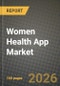Women Health App Market Outlook 2026-2034: Market Share, and Growth Analysis - Product Thumbnail Image