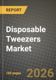 Disposable Tweezers Market Outlook 2026-2034: Market Share, and Growth Analysis- Product Image