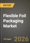 Flexible Foil Packaging Market Outlook 2026-2034: Market Share, and Growth Analysis - Product Thumbnail Image