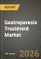 Gastroparesis Treatment Market Outlook 2026-2034: Market Share, and Growth Analysis - Product Thumbnail Image